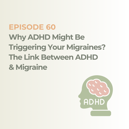 Why ADHD Might Be Triggering Your Migraines? The Link Between ADHD and Migraine