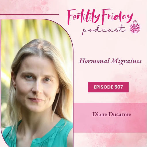 FFP 507 | Hormonal Migraines | Diane Ducarme