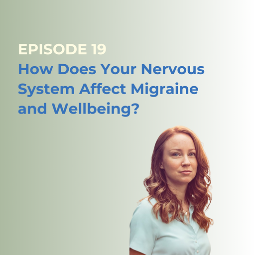 How Does Your Nervous System Affect Migraine and Wellbeing?