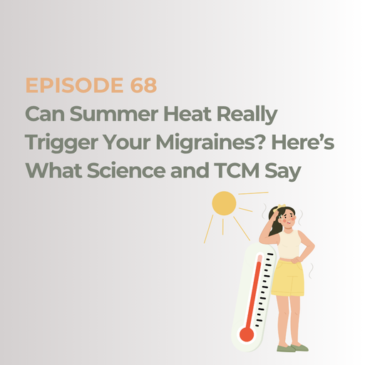 Can Summer Heat Really Trigger Your Migraines? Here’s What Science and TCM Say