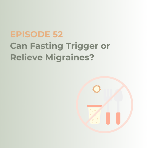 Can Fasting Trigger or Relieve Migraines?