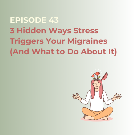 3 Hidden Ways Stress Triggers Your Migraines (And What to Do About It)