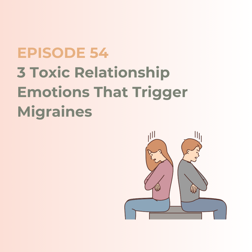 3 Toxic Relationship Emotions That Trigger Migraines