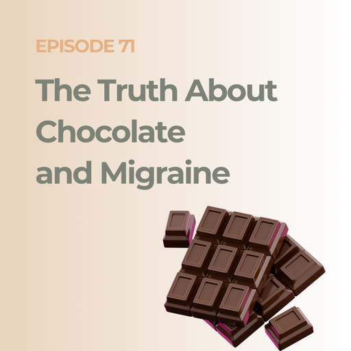 The Truth About Chocolate and Migraine: Real Trigger or Prodrome Symptom?
