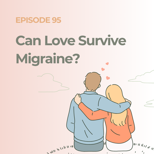 Can Love Survive Migraine? Rebuilding Connection When Pain Feels Like Too Much