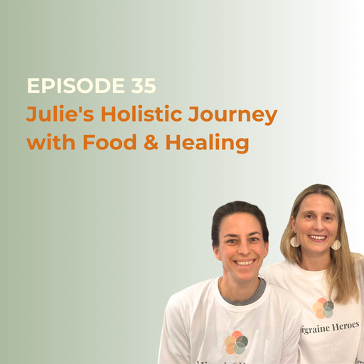 How Can Food and Holistic Healing Transform Julie’s Migraine Journey?