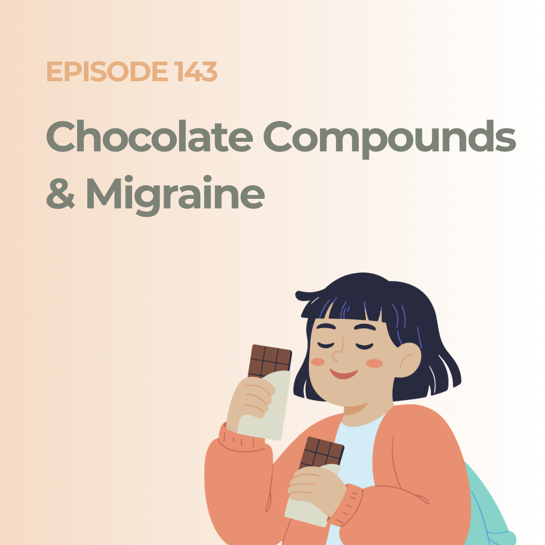 Migraine Heroes Episode 143 explores chocolate’s compounds like tyramine, and why it can trigger or soothe migraines depending on your unique brain.