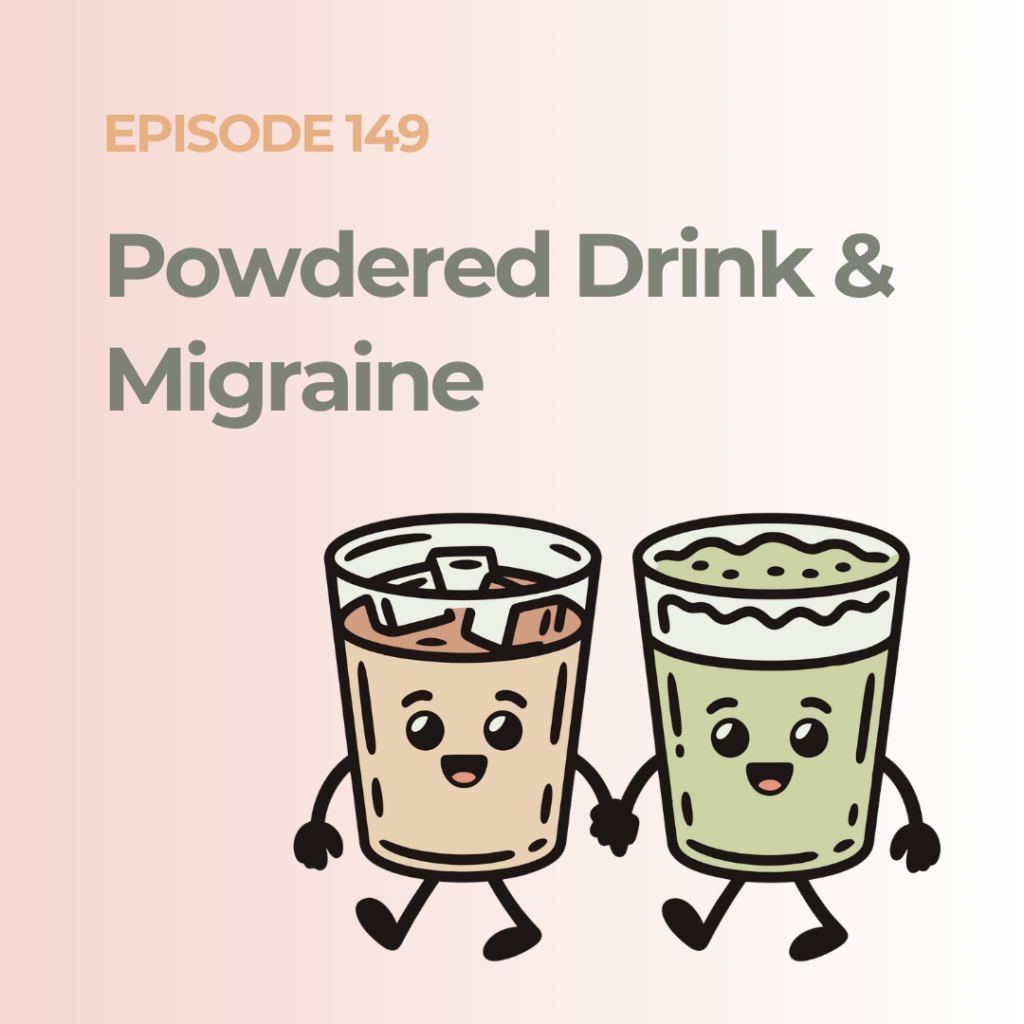 Migraine Heroes Episode 149 explores powdered drinks—especially finely ground green tea blends—and how caffeine, compounds, or additives may trigger migraines in sensitive brains.